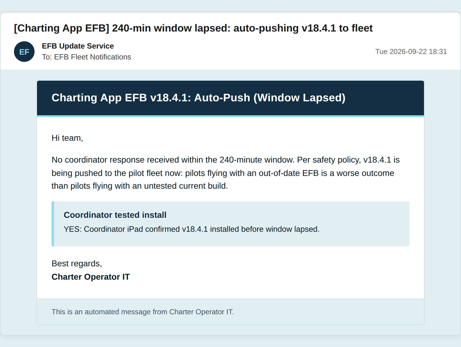 The email the operator gets when the window runs out and the update goes to the fleet on its own. Details are illustrative.